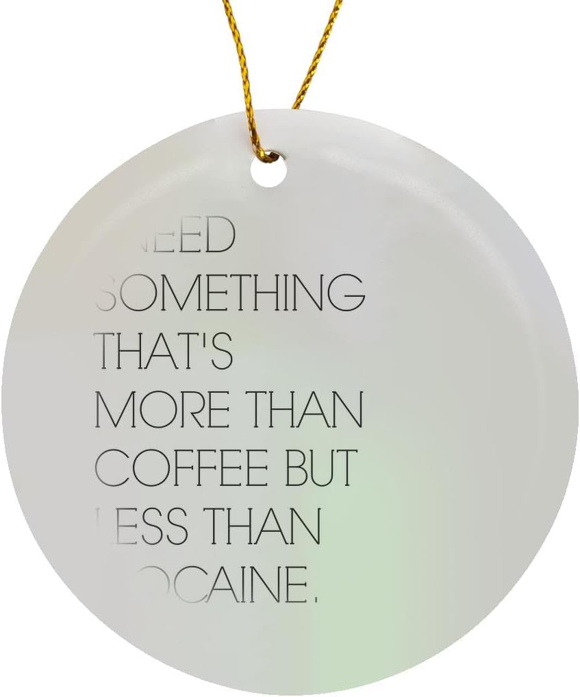3dRose Snowflake Ornament - 'More Than Coffee, Less Than Cocaine' Porcelain, 3-Inch