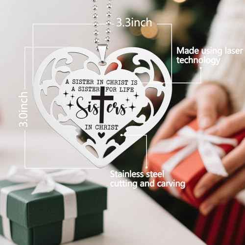 Sisters in Christ Ornament, A Sister in Christ is a Sister for Life, Christian Stainless Steel Heart Hanging Gift for Women, Friend, Prayer Partner Religious Keepsake YXX2