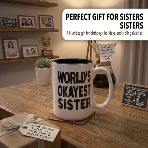 Artisan Owl World's Okayest Sister Mug - 15 oz Funny Coffee Cup for Women