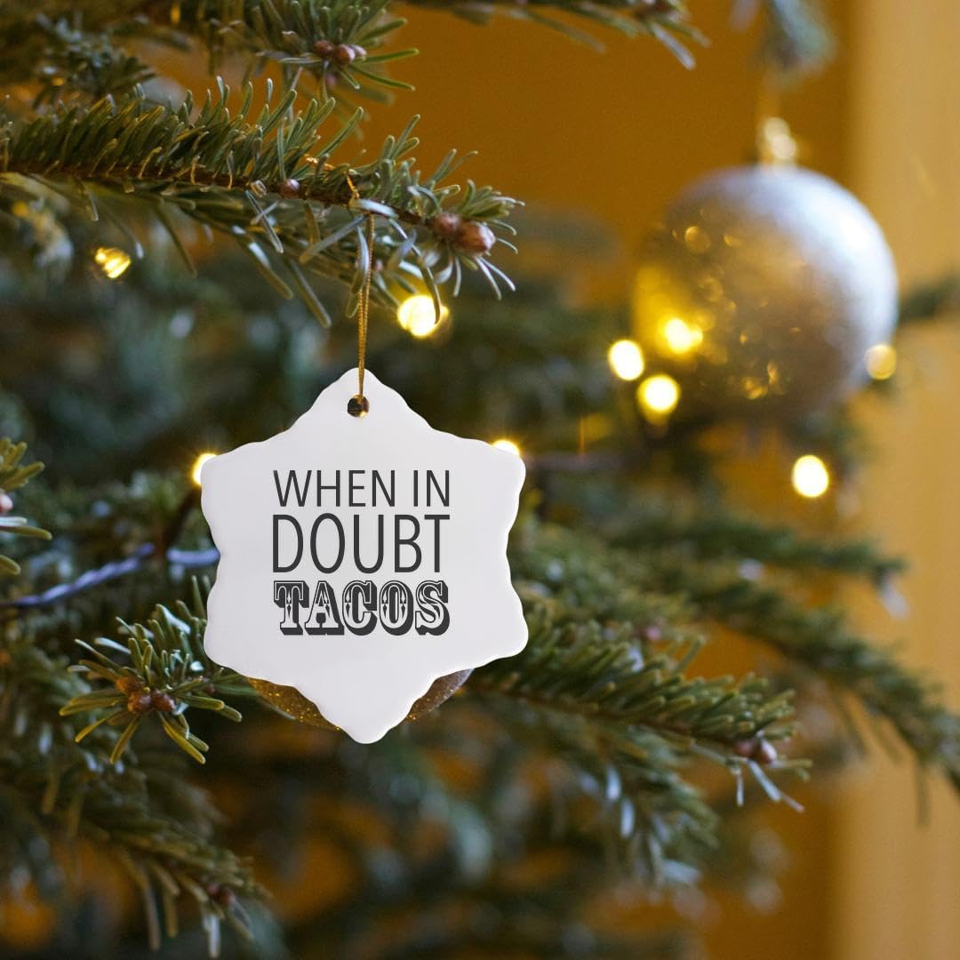3D Rose Snowflake Ornament - 'When in Doubt, Tacos' - Holiday Decor, 3 Inch