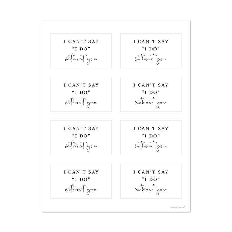 I Can't Say I Do Without You Bridesmaid Proposal Mini Champagne Labels - Set of 8 (Black)