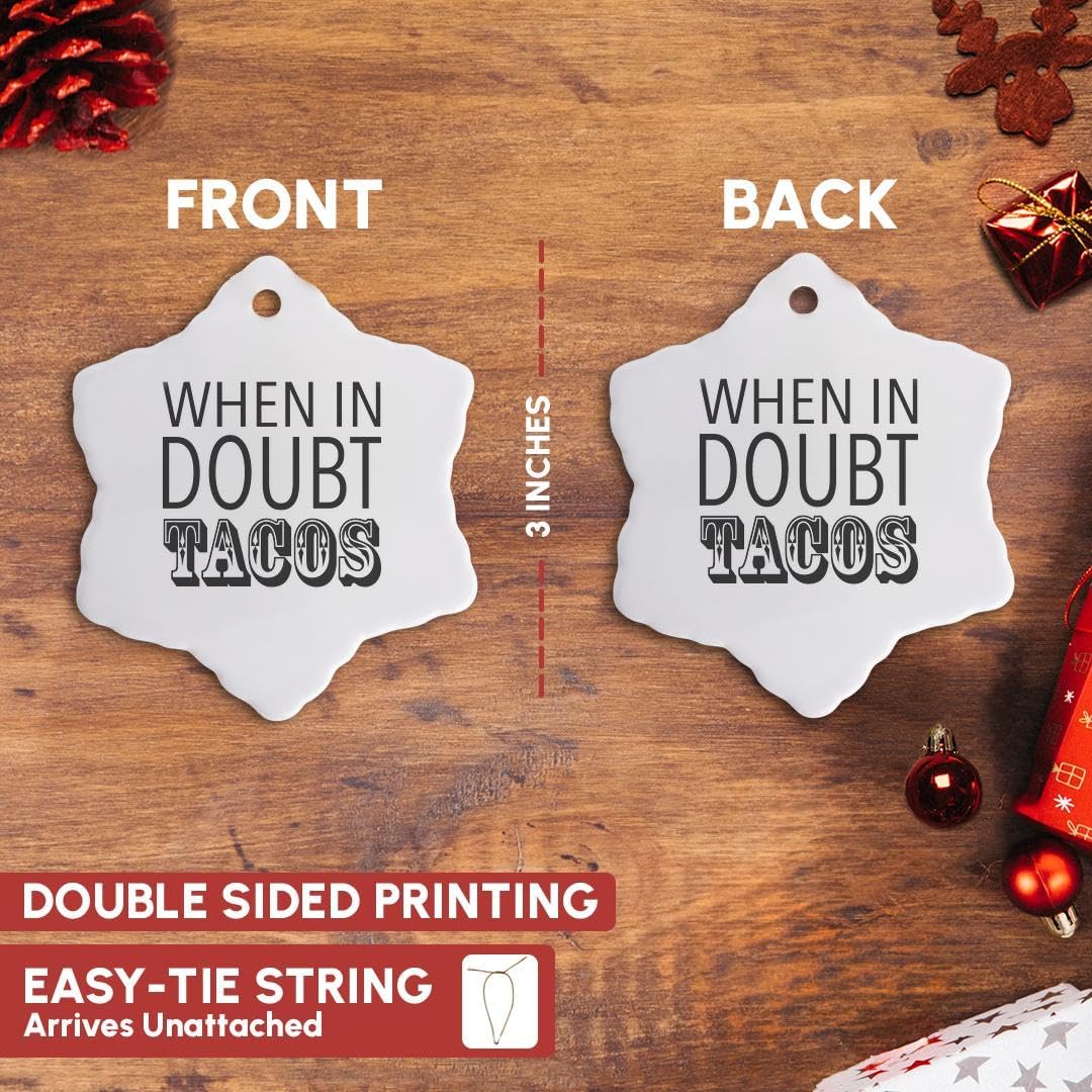 3D Rose Snowflake Ornament - 'When in Doubt, Tacos' - Holiday Decor, 3 Inch