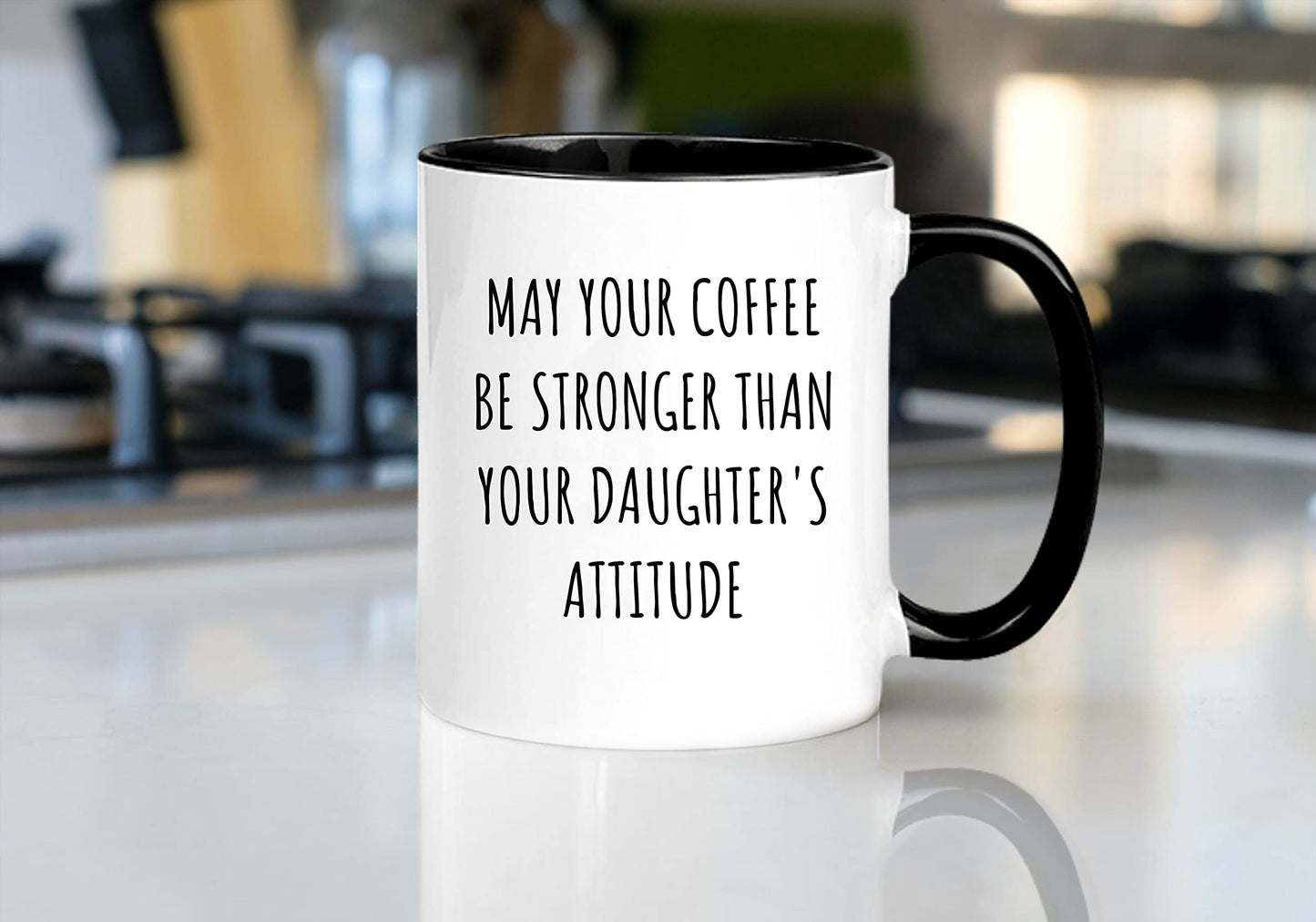 Nomkat May Your Coffee Be Stronger Than Your Daughter's Attitude, Parent Mug of Girls, Great Mothers Day Fathers Day Gift from Daughter, 11oz Ceramic Coffee Cup/Tea Cup