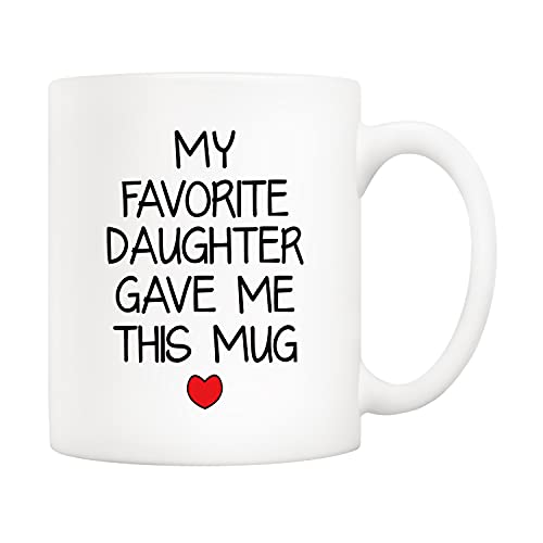 Funny Daughter Gave Me This Mug - Christmas & Father's Day Gift, 11 oz Ceramic Cup