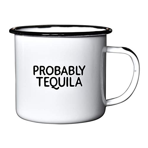 Probably Tequila Enamel Coffee Mug — 16oz, Double-Sided Gift for Tequila Lovers