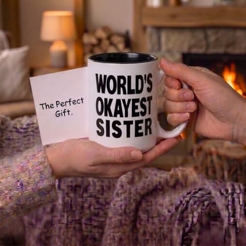 Artisan Owl World's Okayest Sister Mug - 15 oz Funny Coffee Cup for Women