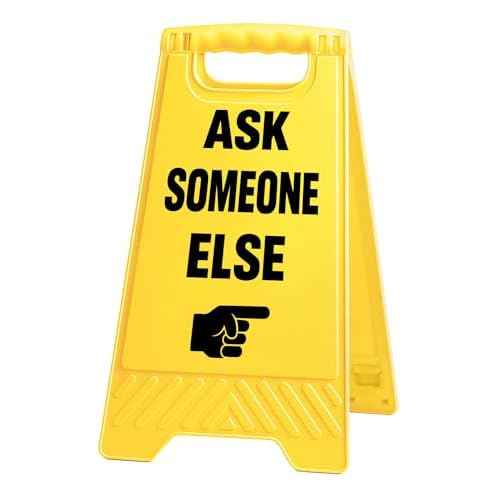 ask someone Else Funny Reminder Desk Sign Yellow Warning Style Office Table Decorative Gift for Coworkers Friends Home Workspace Phone Holder Mirror Acrylic Cubicle Tabletop Sign White Elephant Gifts