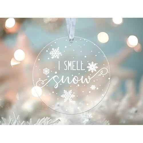 I Smell Snow Ornament - Unique Merry Christmas - Xmas Tree Decoration - Acrylic Ornament with White Ribbon - Free Box - Happy Holiday