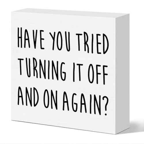 Funny Tech Support Gifts for Women Men, It Support Engineer Computer Programmer Christmas Birthday Gifts IT Office Cubicle Desk Decor Wooden Sign, Have You Tried Turning It off and on Again