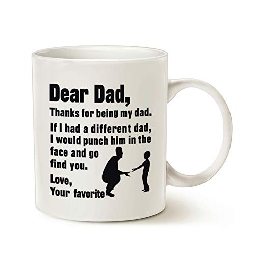 MAUAG Dear Dad Funny Coffee Mug – Thanks for Being My Favorite Dad 11 Oz (Clear Variation)