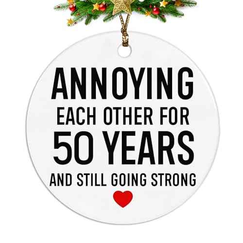 Funny 50th Anniversary Ornament, 50 Year Anniversary Wedding Gifts for Couples Him Her Wife Husband, Annoying Each Other for 50 Years Ceramic Christmas Xmas Ornament Keepsake Decorations