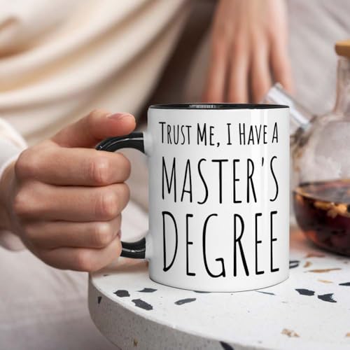 Gououoii Trust Me I Have Masters Degree 11oz Mug – Black4 Graduation Gift for Son Daughter Friends