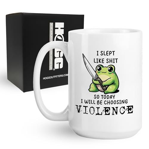 Hogg 15oz Funny Ceramic Frog Mug - I Slept Like S, Choose Violence Gag Gift