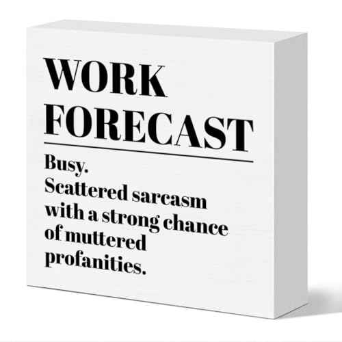 Funny Office Desk Decor, Work Forecast, Home Office Cubicle Decoration for Work Women Men Office Gifts for Coworker Colleague Boss Leader Manager Mentor Supervisor, Wooden Box Sign