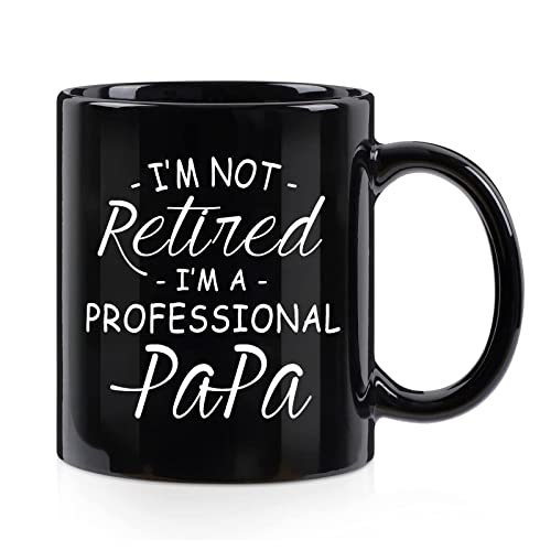 WENSSY Black Retirement Mug for Papa - I'm Not Retired I'm a Professional Dad 11 Oz