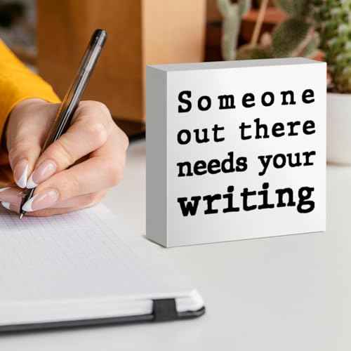 Writer Gifts for Women Men, Author Novelist Writing Lover Journalist Christmas Birthday Gifts Writer Home Office Desk Decor Wooden Box Sign, Someone Out There Needs Your Writing