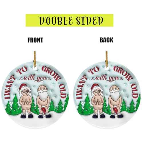3D Christmas Ornament I Want to Grow Old with You, Funny Christmas Ceramic Ornament for Old Couple, Gift for Couple, Marriage Keepsake, Christmas Decoration Funny Love Gift Anniversary Xmas Ornament