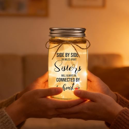 Sister Gifts Mason Jar Night Light – Side by Side or Miles Apart, Sisters Connected by Heart (Variation: Sisters)