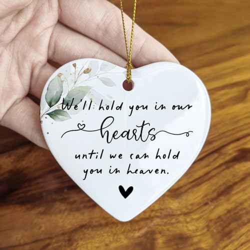 We'll Hold You in Our Hearts Christmas Ornament Loss of Loved One Miscarriage Holiday Ornament Memorial in Memory Remembrance Gift Child Loss Bereavement Gift