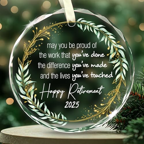 Retirement Ornament 2025 - May You Be Proud of The Work You Do - Retirement Gifts for Women, Men 2025, Retired Glass Ornament 2025 for Teacher, Nurse, Coworker, Boss, Christmas Keepsake Gift