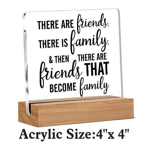 Friendship Gift Best Friends Gifts for Women Men There Are Friends There is Family Clear Desk Decorative Sign Acrylic Sign With Wooden Stand for Desk Table Shelf
