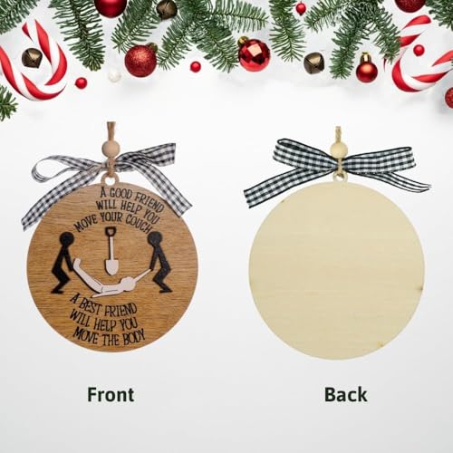 Funny Best Friend Christmas Ornaments, Dark Humor Friendship Gifts, Naughty Christmas Ornaments for Besties, Unique Good Friend Gifts, Friend for Birthday