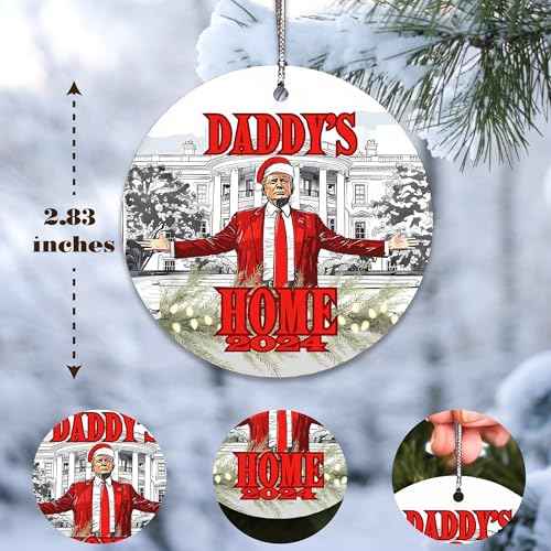 Trump Daddy's Home Christmas Ornament, Trump Inauguration Day, 2024, Acrylic, Christmas