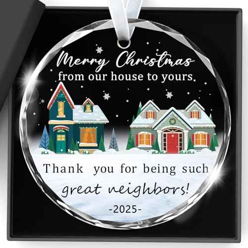 Christmas Ornaments 2025,Neighbor Gifts Merry Christmas from Our House to Yours Ornament Funny Glass Xmas Tree Decorations Neighbor Gift Ideas for Neighbors Best Friends Women Boyfriend Girlfriend