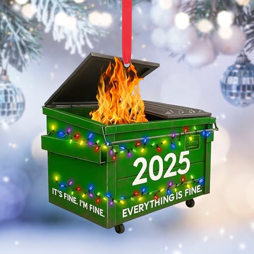 Dumpster Fire Ornament 2025 ? Funny Ornament, Everything is Fine Hanging Decoration, Small Funny Christmas Decor, Hilarious Christmas, Novelty Gag Gift for Friends