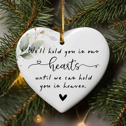 We'll Hold You in Our Hearts Christmas Ornament Loss of Loved One Miscarriage Holiday Ornament Memorial in Memory Remembrance Gift Child Loss Bereavement Gift