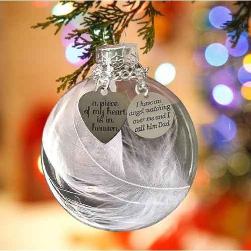 Dad Memorial Ornaments for Loss of Loved One, Sympathy Bereavement Gift, 8cm Clear Feather Ball Hanging Ornaments, A Piece of My Heart is in Heaven