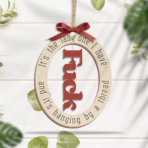 Funny Wooden Christmas Ornaments 2024 - Last Fuck Ornaments, Funny Gifts for Men & Women, White Elephant Gifts