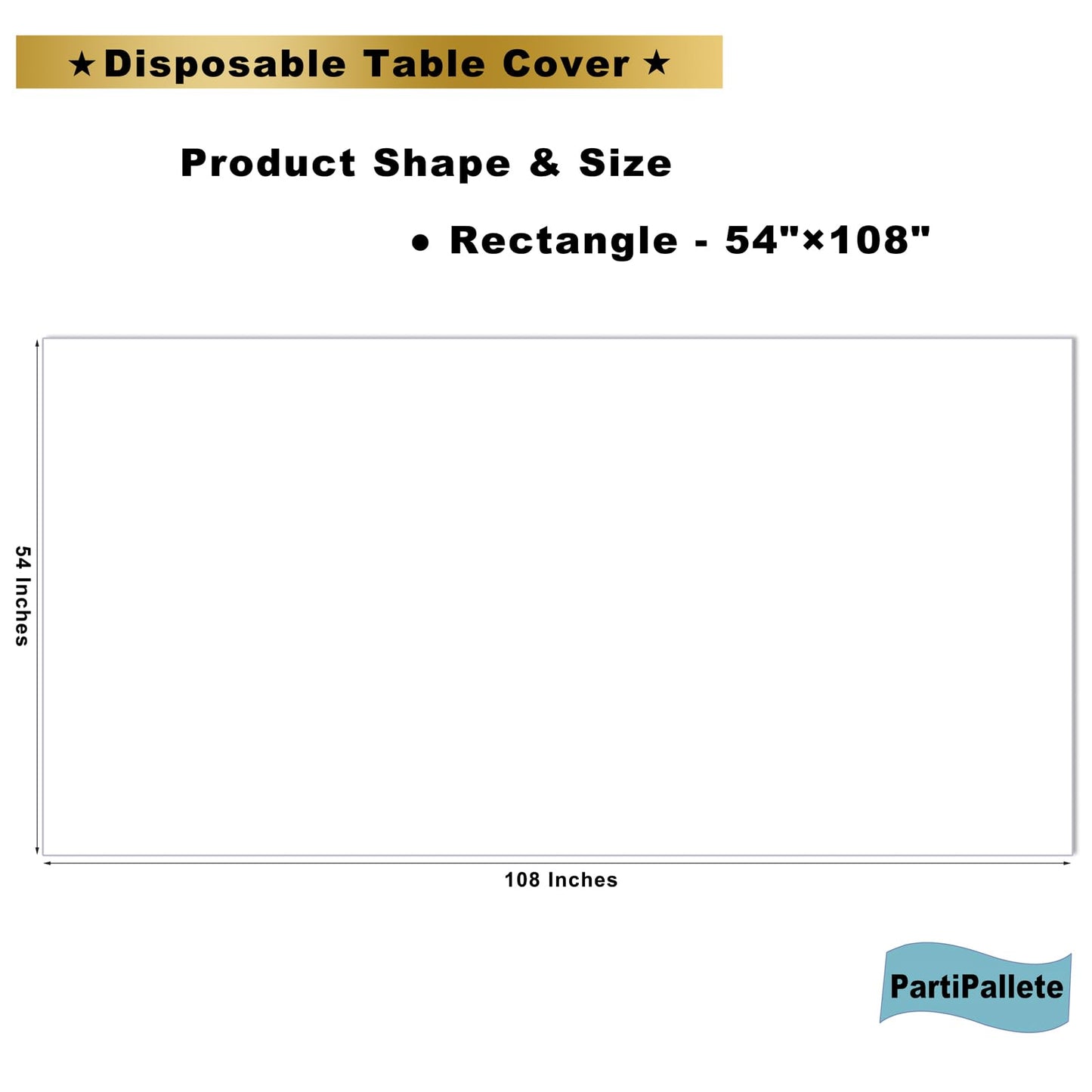 PartiPallete 3-Pack Premium Plastic White Tablecloth Disposable 54" x 108" Rectangle Table Cover Party PEVA Table Cloths for Parties Birthday Wedding Engagement Banquet Fits up to 8 ft Long Tables
