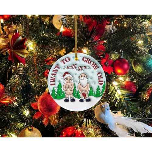 3D Christmas Ornament I Want to Grow Old with You, Funny Christmas Ceramic Ornament for Old Couple, Gift for Couple, Marriage Keepsake, Christmas Decoration Funny Love Gift Anniversary Xmas Ornament