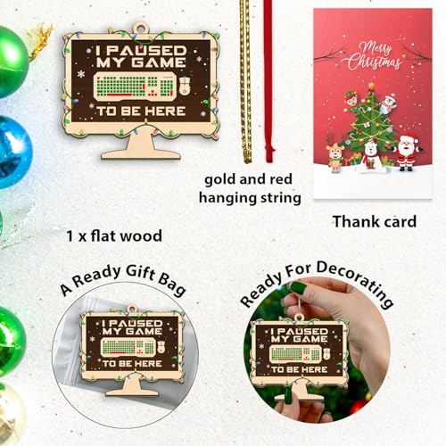 I Paused My Game to Be Here - Funny Gamer Ornament, Video Game Christmas Keepsake