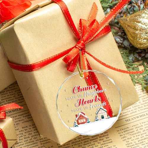Neighbor Friendship Gifts,Neighbor Gifts for Christmas Birthday,Chance Made Us Neighbors Hearts Made Us Friends Crystal Hanging Ornament
