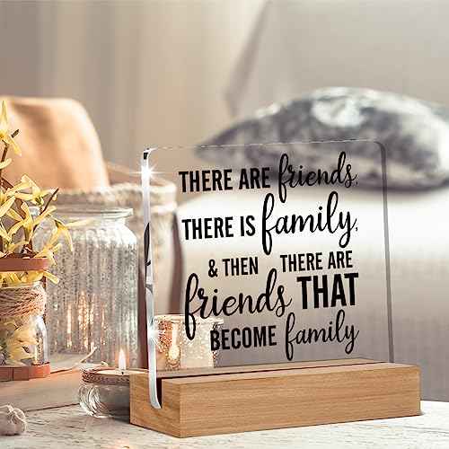 Friendship Gift Best Friends Gifts for Women Men There Are Friends There is Family Clear Desk Decorative Sign Acrylic Sign With Wooden Stand for Desk Table Shelf