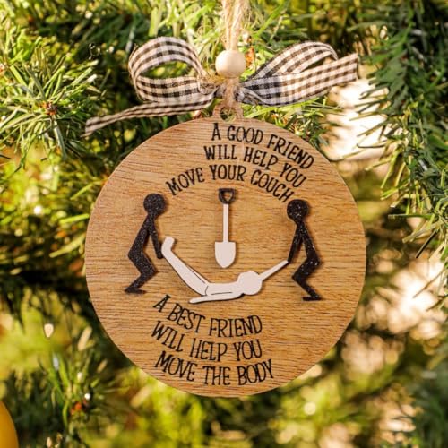 Funny Best Friend Christmas Ornaments, Dark Humor Friendship Gifts, Naughty Christmas Ornaments for Besties, Unique Good Friend Gifts, Friend for Birthday