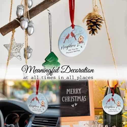 Neighbor Ceramic Ornaments Decor Christmas - Friendship Ornament Gift to Cherish Sincere Neighborhood- Neighbors Like You are Precious & Few