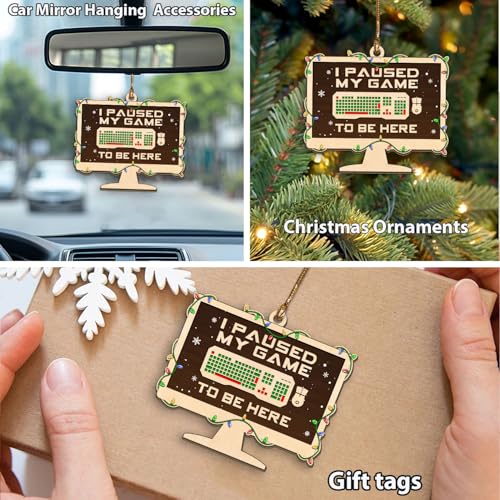 I Paused My Game to Be Here - Funny Gamer Ornament, Video Game Christmas Keepsake