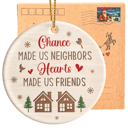 Neighbor Christmas Ornament 2026 - Chance Made Us Neighbors Hearts Made Us Friends Ceramic Keepsake, Neighbor Gift