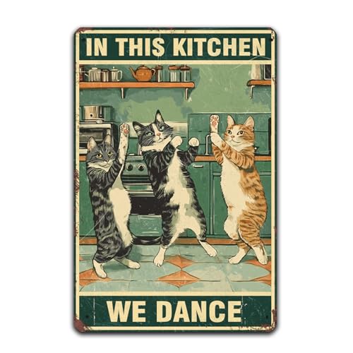 Metal Tin Logo Fun Cat, Retro Vintage Poster "We Dance in This Kitchen", Love Cooking Poster, Kitchen Cat Tin Painting, Wall Decoration Caf ? Bar Bedroom Restaurant Logo 12x8 inches (Vintage,1)