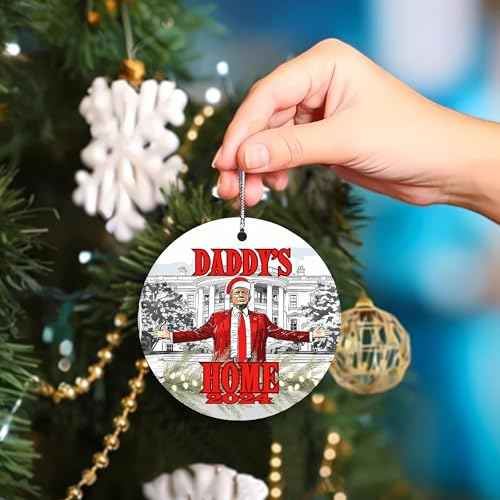 Trump Daddy's Home Christmas Ornament, Trump Inauguration Day, 2024, Acrylic, Christmas