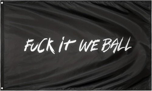 Fuck It We Ball Flag - Funny 3x5 Ft Banner for College Dorm, Man Cave & Bedroom Decor