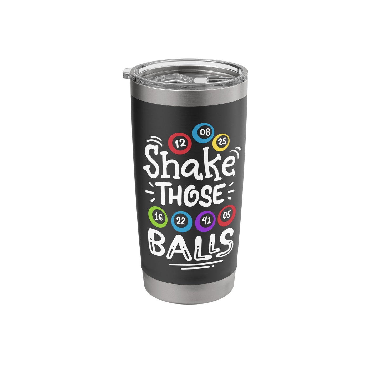 Bingo Shake Those Balls Stainless Steel Insulated Tumbler