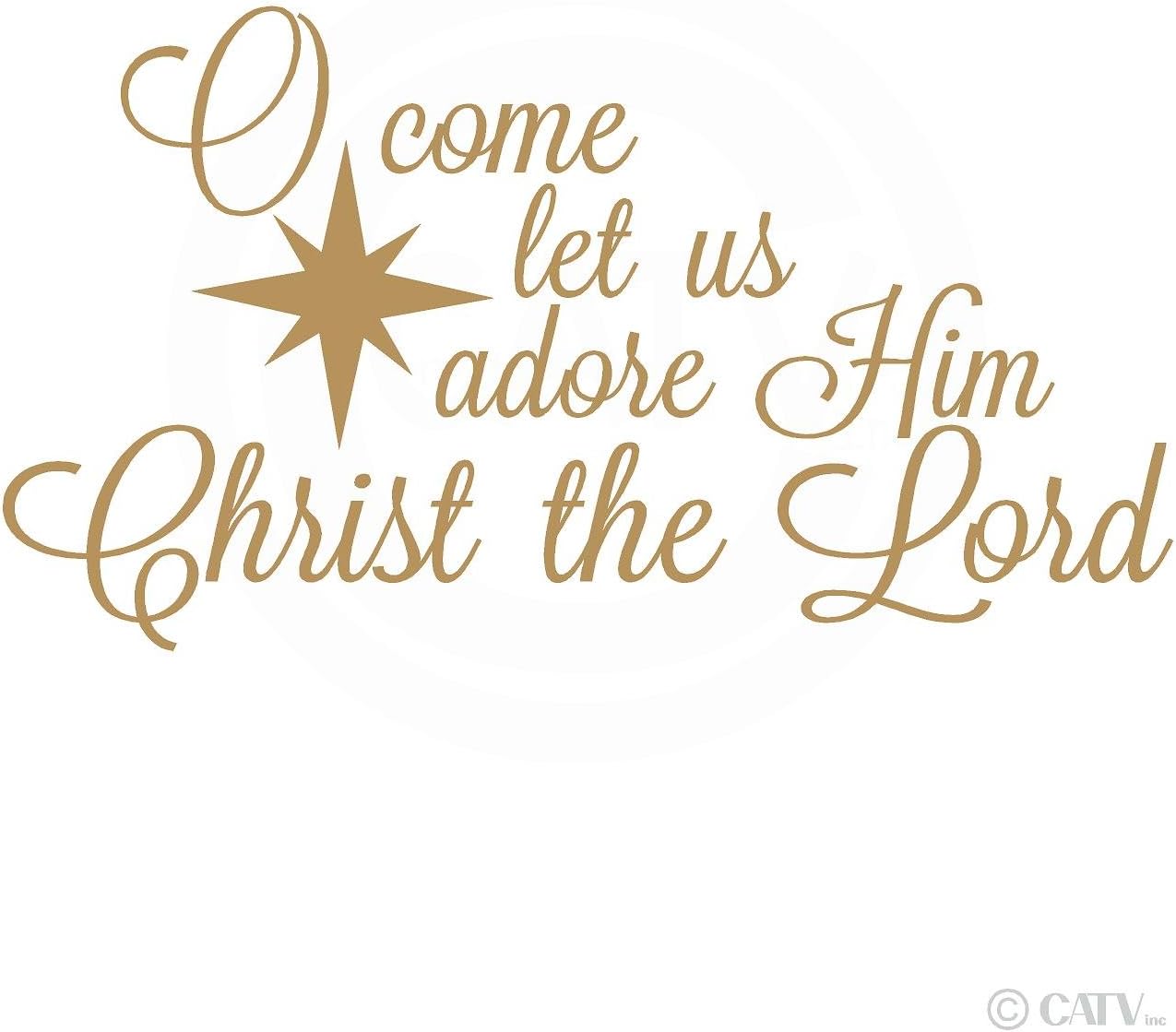 Metallic Gold 'O Come Let Us Adore Him' Wall Decal - Christ The Lord Vinyl Lettering (12.5"H x 22"L)