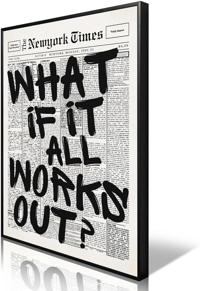 What If It All Works Out Canvas Wall Art - Black and White Inspirational Quote Poster | 8x12in Unframed