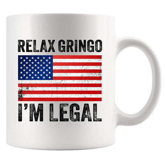 Panvola Relax Gringo I'm Legal I'm A New American Citizen Citizenship Gifts For Family Friends Immigration New Citizen Gift Celebration US Flag Ceramic Mug (White, 11 oz)