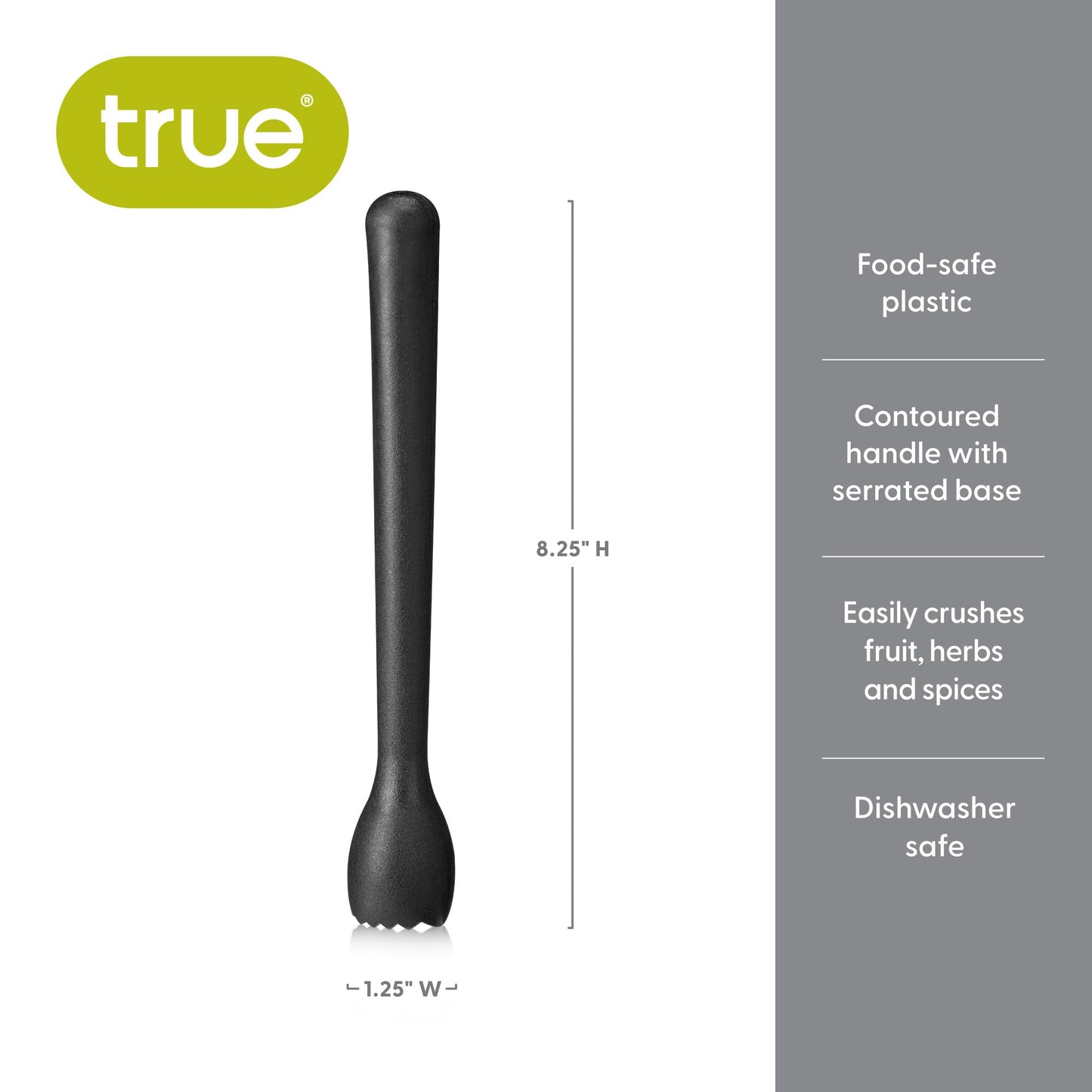 True Bash Muddler for Cocktails, Fruits, Spices, Herbs, Bar Muddler for Mojitos, Mint Juleps, Old Fashioneds, Kitchen and Home Bar Accessories, Bartender Tools, Lemon & Lime Smasher, 8.25", Black
