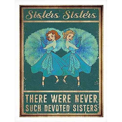 Vintage Tin Sign There were Never Such Devoted Sisters Poster Devoted Sisters White Christmas Poster Home Wall Decor Art Room for Home Office Bedroom Living 12 X 8 In